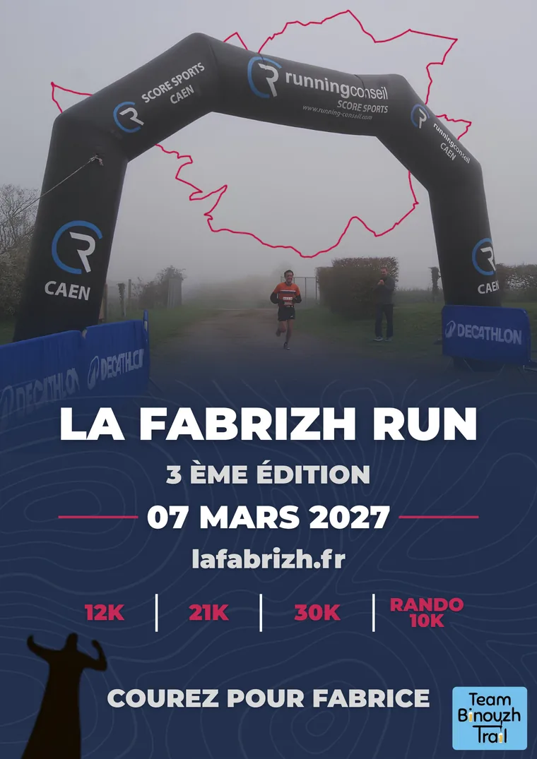 Affiche de La Fabrizh Run 2027 : 3ᵉ édition le 7 mars 2027, trails de 12, 21 et 30 km et randonnée de 10 km. Courez pour Fabrice.